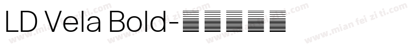 LD Vela Bold字体转换